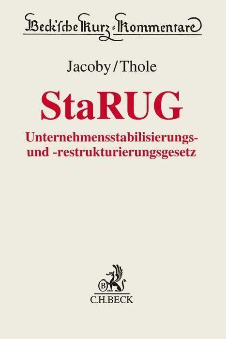 Unternehmensstabilisierungs- und -restrukturierungsgesetz (Beck'sche Kurz-Kommentare)