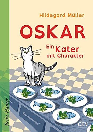 Oskar - Ein Kater mit Charakter (Reihe Hanser)