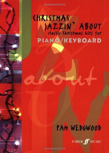 Christmas Jazzin' About for Piano / Keyboard (Faber Edition: Jazzin' About)