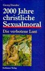 2000 Jahre christliche Sexualmoral