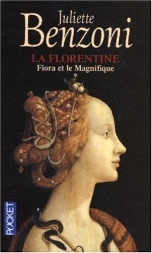 La Florentine. Vol. 1. Fiora et le Magnifique