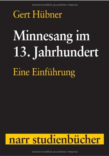 Minnesang im 13. Jahrhundert: Eine Einführung