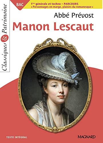 Manon Lescaut : histoire du chevalier des Grieux et de Manon Lescaut : texte intégral