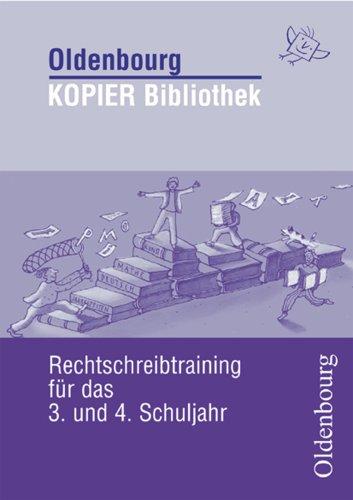 KOPIER Bibliothek Rechtschreibtraining 3./4. Sschuljahr. (Lernmaterialien)