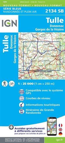 Tulle.Donzenac.Gorges de la Vézère 1:25 000: Compatible avec le systéme GPS / Courbes de neveau / Informations touristiques / Itinéraires de Grande Randonnée