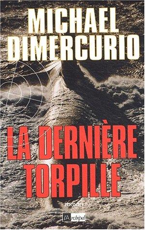 La dernière torpille