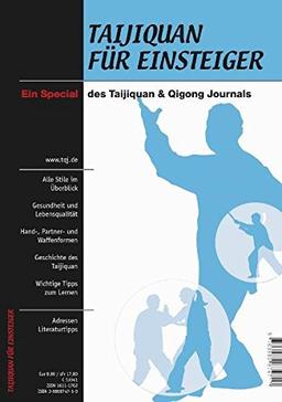 Taijiquan für Einsteiger. Ein Special des Taijiquan & Qigong Journals