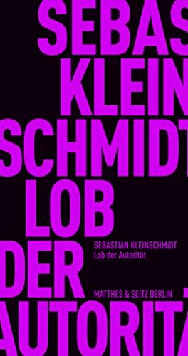 Lob der Autorität (Fröhliche Wissenschaft)