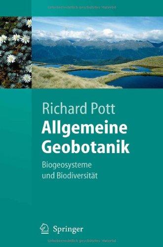 Allgemeine Geobotanik: Biogeosysteme und Biodiversität (Springer-Lehrbuch)