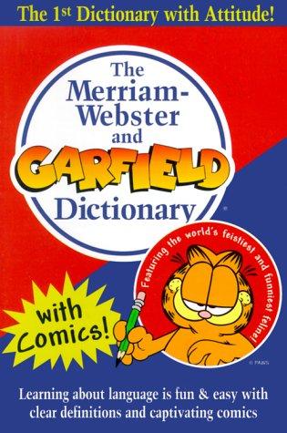 The Merriam-Webster and Garfield Dictionary