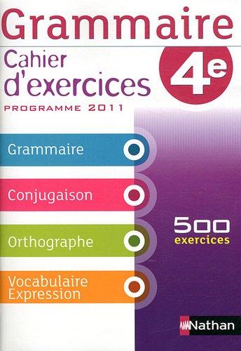 Grammaire, 4e : cahier d'exercices, cahier de l'élève