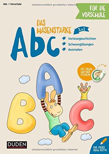 Das hasenstarke Abc für die Vorschule: Schwungübungen - erste Buchstaben - Malen (Mit Paul ins Abenteuer Schule)