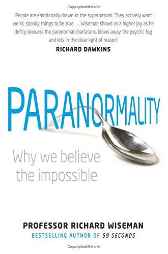 Paranormality: Why we believe the impossible