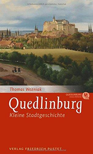 Quedlinburg: Kleine Stadtgeschichte