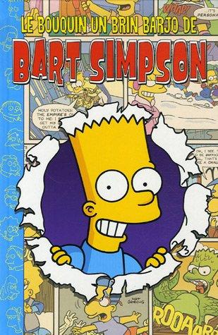 Bart Simpson. Le bouquin un brin barjo de Bart