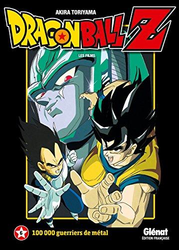 Dragon Ball Z : les films. Vol. 6. 100.000 guerriers de métal