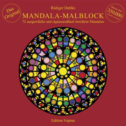 Mandala-Malblock: 72 ausgewählte Mandalas aus Ost und West und aus der Mitte