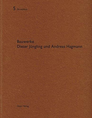 Dieter Jüngling und Andreas Hagmann: Bauwerke (De aedibus)