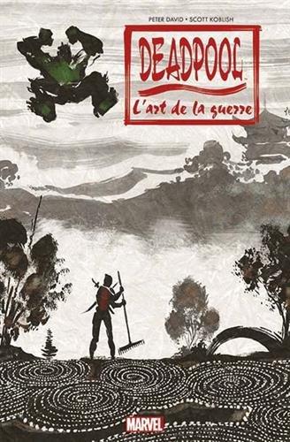 Deadpool : l'art de la guerre