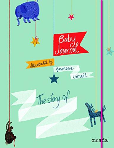 Baby Journal: The Story of...