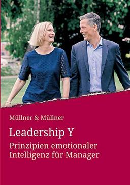 Leadership Y: Prinzipien emotionaler Intelligenz für Manager