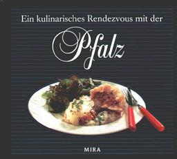 Ein kulinarisches Rendezvous mit der Pfalz