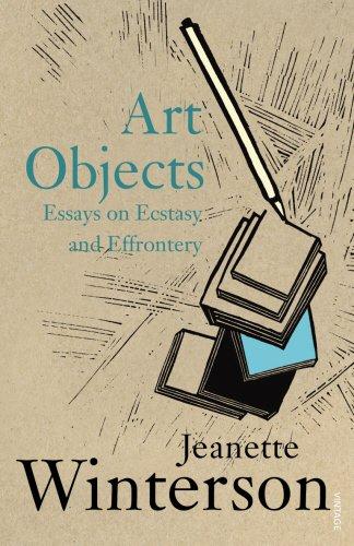 Art Objects: Essays on Ecstasy and Effrontery