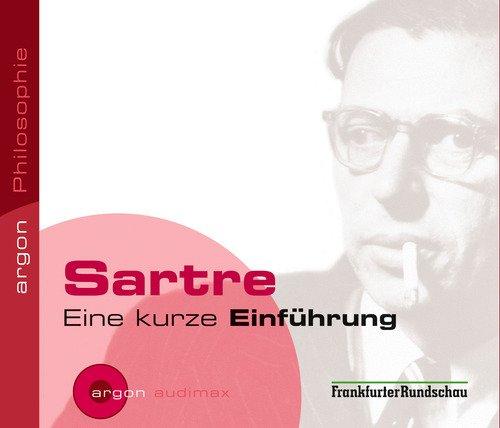 Sartre: Eine kurze Einführung