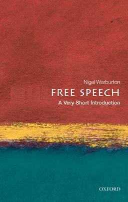 Free Speech: A Very Short Introduction (Very Short Introductions)