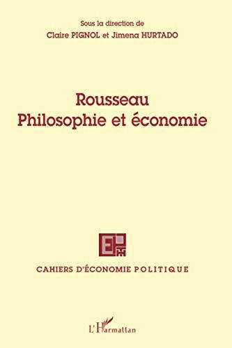 Cahiers d'économie politique, n° 53. Rousseau : philosophie et économie