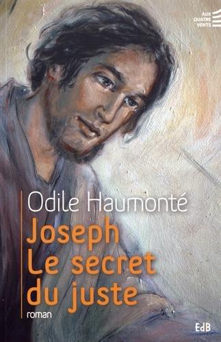 Joseph : le secret du juste