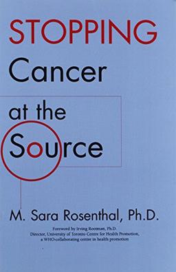 Stopping Cancer at the Source: The Primary Prevention of Cancer