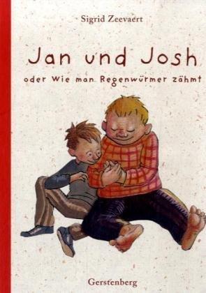 Jan und Josh: oder Wie man Regenwürmer zähmt