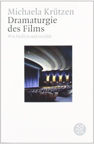 Dramaturgie des Films: Wie Hollywood erzählt