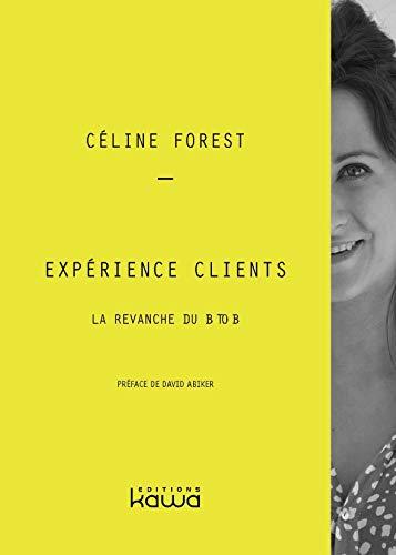 Expérience clients : la revanche du B to B