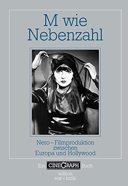 M wie Nebenzahl. Nero - Filmproduktion zwischen Europa und Hollywood (CineGraph Buch)