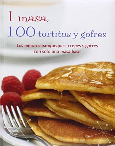 1 Masa, 100 Tortitas y Gofres (1 = 100!)