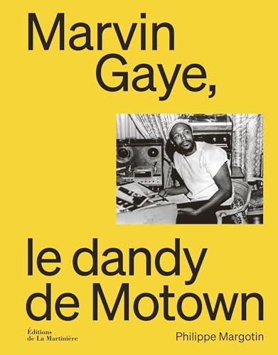 Marvin Gaye, le dandy de Motown