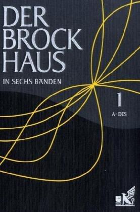 Der Brockhaus, in 6 Bdn., Bd.1 : A-Des