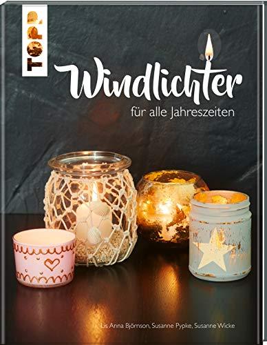 Windlichter: für alle Jahreszeiten