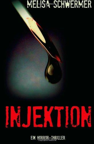 Injektion: Ein Horror-Thriller