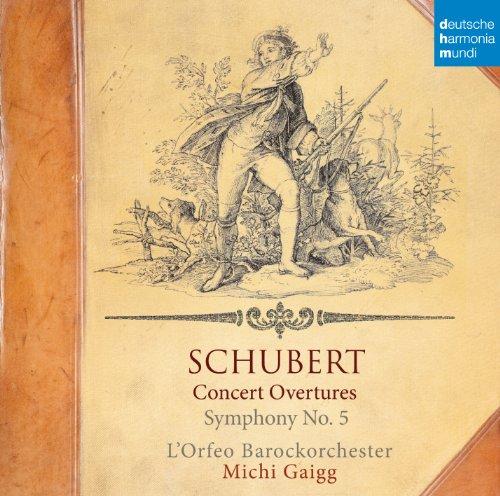 Schubert: Concert Ouvertures, Symphony No. 5