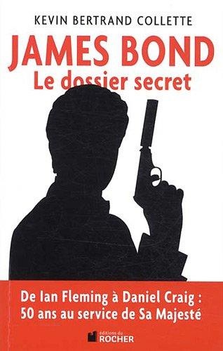 James Bond : le dossier secret de 007