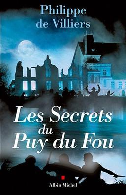 Les secrets du Puy du Fou