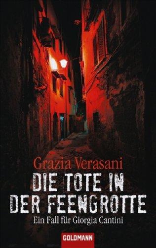 Die Tote in der Feengrotte: Ein Fall für Giorgia Cantini