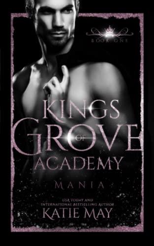 Mania (Kings of Grove Academy, Band 1)