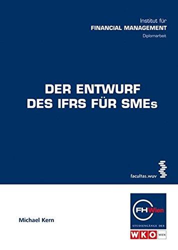 Der Entwurf des IFRS für SMEs (Schriftenreihe der FHWien-Studiengänge der WKW)