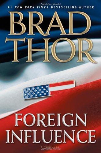 Foreign Influence: A Thriller (Scot Harvath)