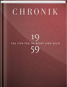 Jubiläumschronik 1959: Tag für Tag in Wort und Bild