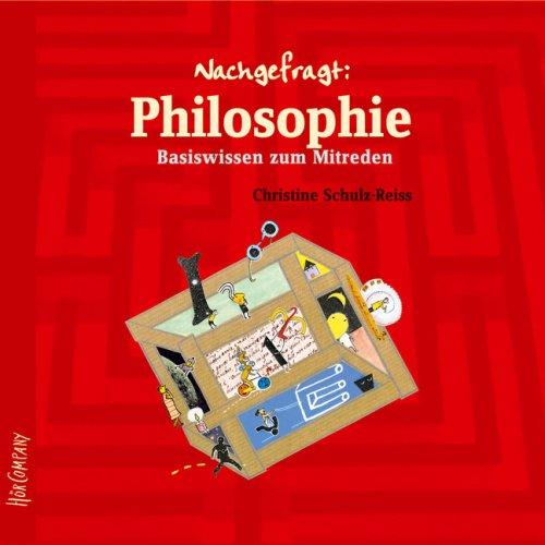 Nachgefragt: Philosophie: Sprecher Gerhard Garbers, 4 CD,Jewel/Schuber, 3 Std. 55 Min.: Nachgefragt, Basiswissen zum Mitreden